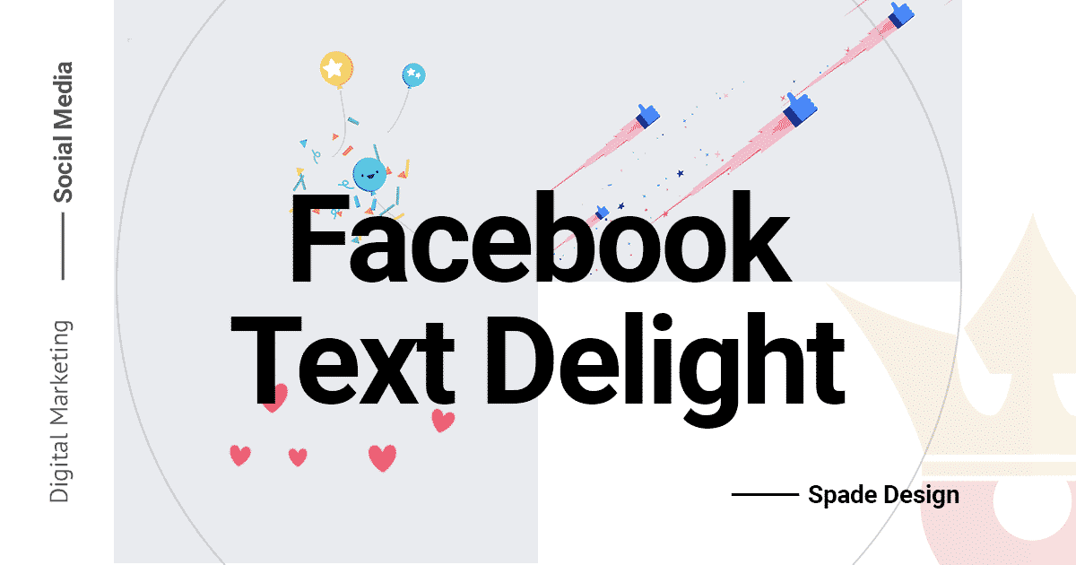 How To Use Facebooks Text Animations Text Delight Spade